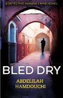 Book Cover for Bled Dry by Abdelilah Hamdouchi