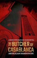 Book Cover for The Butcher of Casablanca by Abdelilah Hamdouchi