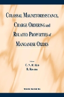 Book Cover for Colossal Magnetoresistance, Charge Ordering And Related Properties Of Manganese Oxides by C N R (Jawaharlal Nehru Centre For Advanced Scientific Research & Indian Inst Of Science, Bangalore, India) Rao