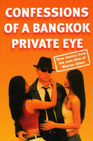 Book Cover for Confessions of a Bangkok Private Eye by Stephen Leather, Warren Olson