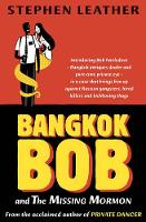 Book Cover for Bangkok Bob and the Missing Mormon by Stephen Leather