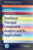 Book Cover for Nonlinear Principal Component Analysis and Its Applications by Yuichi Mori, Masahiro Kuroda, Naomichi Makino