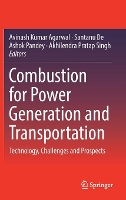 Book Cover for Combustion for Power Generation and Transportation by Avinash Kumar Agarwal