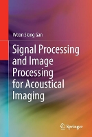 Book Cover for Signal Processing and Image Processing for Acoustical Imaging by Woon Siong Gan