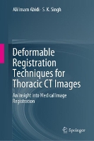 Book Cover for Deformable Registration Techniques for Thoracic CT Images by Ali Imam Abidi, S.K. Singh