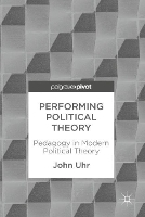 Book Cover for Performing Political Theory by John Uhr