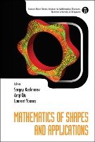 Book Cover for Mathematics Of Shapes And Applications by Sergey (S'pore Univ Of Technology & Design, S'pore) Kushnarev