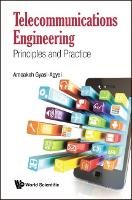 Book Cover for Telecommunications Engineering: Principles And Practice by Amoakoh (Federation Univ, Australia) Gyasi-agyei