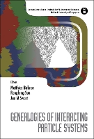 Book Cover for Genealogies Of Interacting Particle Systems by Matthias (Johannes Gutenberg Univ Mainz, Germany) Birkner