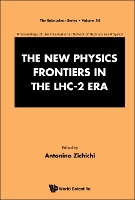 Book Cover for New Physics Frontiers In The Lhc - 2 Era, The - Proceedings Of The 54th Course Of The International School Of Subnuclear Physics by Antonino (European Physical Society, Geneva, Switzerland) Zichichi