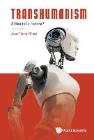 Book Cover for Transhumanism: A Realistic Future? by Jean-pierre (Univ Montpellier Ii, France) Fillard