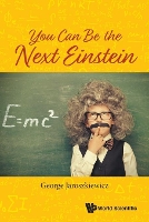 Book Cover for You Can Be The Next Einstein by George (The Univ Of Nottingham, Uk) Jaroszkiewicz