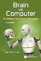 Book Cover for Brain Vs Computer: The Challenge Of The Century Is Now Launched by Jean-pierre (Univ Montpellier Ii, France) Fillard