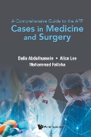 Book Cover for Comprehensive Guide To The Afp, A: Cases In Medicine And Surgery by Dalia (Imperial College London, Uk) Abdulhussein, Alice E (Imperial College London, Uk) Lee, Mohammad (Imperial Colleg Fallaha