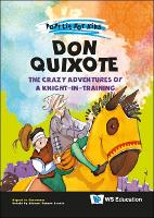 Book Cover for Don Quixote: The Crazy Adventures Of A Knight-in-training by Miguel De (-) Cervantes Saavedra