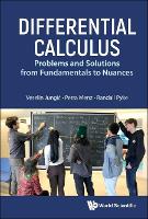 Book Cover for Differential Calculus: Problems And Solutions From Fundamentals To Nuances by Veselin Simon Fraser Univ, Canada Jungic, Petra Simon Fraser Univ, Canada Menz, Randall Simon Fraser Univ, Canada Pyke