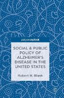Book Cover for Social & Public Policy of Alzheimer's Disease in the United States by Robert H. Blank