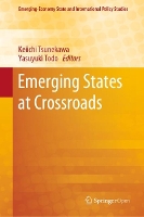 Book Cover for Emerging States at Crossroads by Keiichi Tsunekawa