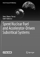 Book Cover for Spent Nuclear Fuel and Accelerator-Driven Subcritical Systems by Vinod Kumar Verma, Karel Katovsky