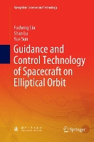 Book Cover for Guidance and Control Technology of Spacecraft on Elliptical Orbit by Fucheng Liu, Shan Lu, Yue Sun