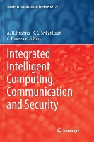 Book Cover for Integrated Intelligent Computing, Communication and Security by AN Krishna