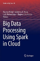 Book Cover for Big Data Processing Using Spark in Cloud by Mamta Mittal