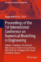 Book Cover for Proceedings of the 1st International Conference on Numerical Modelling in Engineering Volume 2: Numerical Modelling in Mechanical and Materials Engineering, NME 2018, 28-29 August 2018, Ghent Universi by Magd Abdel Wahab