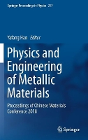 Book Cover for Physics and Engineering of Metallic Materials by Yafang Han