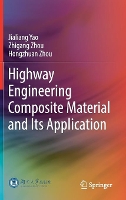 Book Cover for Highway Engineering Composite Material and Its Application by Jialiang Yao, Zhigang Zhou, Hongzhuan Zhou