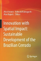 Book Cover for Innovation with Spatial Impact: Sustainable Development of the Brazilian Cerrado by Akio Hosono