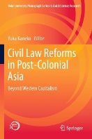 Book Cover for Civil Law Reforms in Post-Colonial Asia by Yuka Kaneko