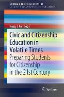 Book Cover for Civic and Citizenship Education in Volatile Times by Kerry J Kennedy