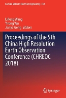 Book Cover for Proceedings of the 5th China High Resolution Earth Observation Conference (CHREOC 2018) by Liheng Wang