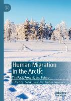 Book Cover for Human Migration in the Arctic by Satu Uusiautti