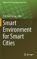 Book Cover for Smart Environment for Smart Cities by TM Vinod Kumar