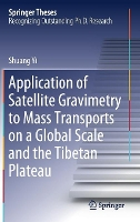 Book Cover for Application of Satellite Gravimetry to Mass Transports on a Global Scale and the Tibetan Plateau by Shuang Yi