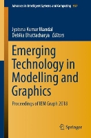 Book Cover for Emerging Technology in Modelling and Graphics by Jyotsna Kumar Mandal