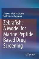 Book Cover for Zebrafish: A Model for Marine Peptide Based Drug Screening by Saravanan Ramachandran, Senthilkumar Rajagopal
