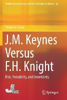 Book Cover for J.M. Keynes Versus F.H. Knight by Yasuhiro Sakai