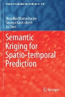 Book Cover for Semantic Kriging for Spatio-temporal Prediction by Shrutilipi Bhattacharjee, Soumya Kanti Ghosh, Jia Chen