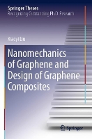 Book Cover for Nanomechanics of Graphene and Design of Graphene Composites by Xiaoyi Liu