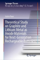 Book Cover for Theoretical Study on Graphite and Lithium Metal as Anode Materials for Next-Generation Rechargeable Batteries by Gabin Yoon