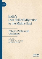 Book Cover for India's Low-Skilled Migration to the Middle East by S. Irudaya Rajan