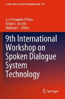 Book Cover for 9th International Workshop on Spoken Dialogue System Technology by Luis Fernando D'Haro