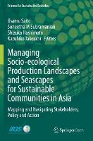 Book Cover for Managing Socio-ecological Production Landscapes and Seascapes for Sustainable Communities in Asia by Osamu Saito