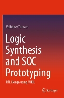 Book Cover for Logic Synthesis and SOC Prototyping by Vaibbhav Taraate