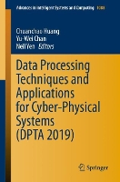Book Cover for Data Processing Techniques and Applications for Cyber-Physical Systems (DPTA 2019) by Chuanchao Huang