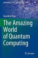 Book Cover for The Amazing World of Quantum Computing by Rajendra K. Bera