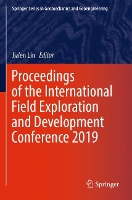 Book Cover for Proceedings of the International Field Exploration and Development Conference 2019 by Jiaen Lin