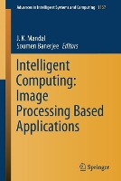 Book Cover for Intelligent Computing: Image Processing Based Applications by J. K. Mandal